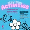 May Day activities menu including - 10 colouring in templates - Crafty Huff puff flowers - 14 dot to dot templates - Crafty handy bunnies - Busy spring day observations